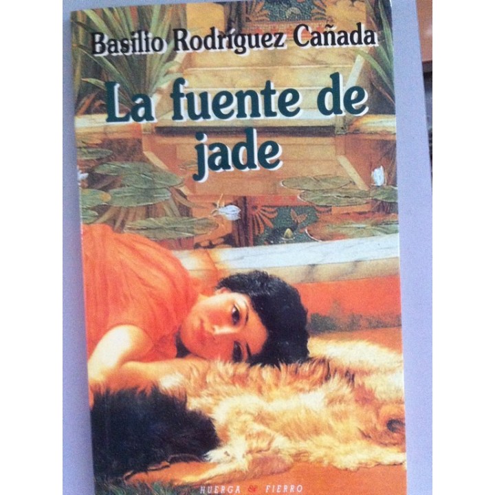 La fuente de jade - Basilio Rodriguez Cañada